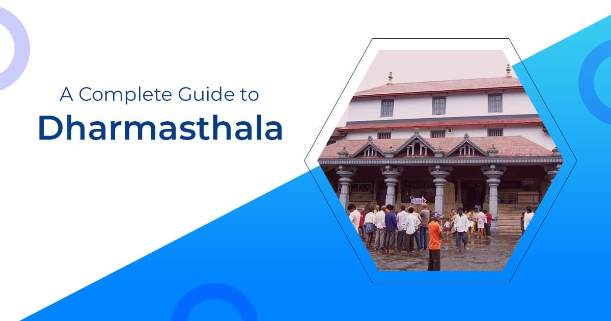 A complete travel guide to Dharmasthala
